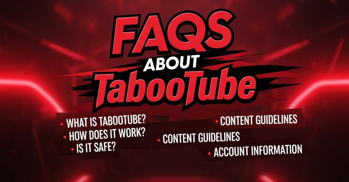 FAQs About TabooTube